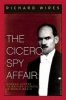 The Cicero Spy Affair - German Access to British Secrets in World War II (Paperback) - Richard Wires Photo