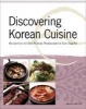 Discovering Korean Cuisine - Recipes from the Best Korean Restaurants in Los Angeles (Paperback) - Allisa Park Photo