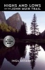 Highs and Lows on the John Muir Trail (Paperback) - Inga Aksamit Photo