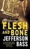 Flesh and Bone - A Body Farm Thriller (Paperback) - Jefferson Bass Photo