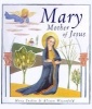 Mary, Mother of Jesus (Hardcover) - Mary Joslin Photo