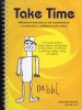 Take Time: Movement Exercises for Parents, Teachers and Therapists of Children with Difficulties in Speaking, Reading, Writing and Spelling 2008 (Spiral bound, 5th Revised edition) - Mary Nash Wortham Photo