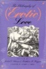 The Philosophy of (Erotic) Love (Paperback, New) - Robert C Solomon Photo