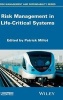 Risk Management in Life Critical Systems (Hardcover) - Patrick Millot Photo