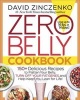 Zero Belly Cookbook - 125+ Delicious Recipes to Flatten Your Belly, Turn off Your Fat Genes, and Help Keep You Lean for Life! (Hardcover) - David Zinczenko Photo