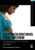 Outsourcing the Womb - Race, Class and Gestational Surrogacy in a Global Market (Paperback, 2nd Revised edition) - France Twine Photo