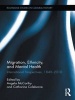 Migration, Ethnicity, and Mental Health - International Perspectives, 1840-2010 (Hardcover) - Angela McCarthy Photo