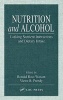 Nutrition and Alcohol - Linking Nutrient Interactions and Dietary Intake (Hardcover) - Ronald Ross Watson Photo