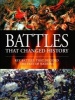 Battles That Changed History - Key Battles That Decided the Fate of Nations (Paperback) - Martin J Dougherty Photo