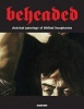 Beheaded - Classical Paintings of Biblical Decapitation (Illuminated Masters Volume 1) (Paperback) - Gianfranco Sodoma Photo