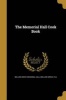 The Memorial Hall Cook Book (Paperback) - Willow Grove Memorial Hall Willow Grove Photo