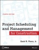 Project Scheduling and Management for Construction (Paperback, 4th Revised edition) - David R Pierce Photo