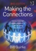 Making the Connections - Using Internal Communication to Turn Strategy into Action (Paperback, 2nd Revised edition) - Bill Quirke Photo