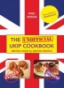 The (Unofficial) UKIP Cookbook - British Food for British People (Paperback) - Marc Blakewill Photo