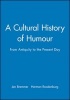 A Cultural History of Humour - From Antiquity to the Present Day (Paperback) - Jan Bremmer Photo