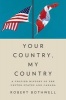 Your Country, My Country - A Unified History of the United States and Canada (Hardcover) - Robert Bothwell Photo