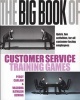 The Big Book of Customer Service Training Games - Quick,Fun Activities for All Customer Facing Employees (Paperback) - Peggy Carlaw Photo