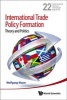 International Trade Policy Formation - Theory and Politics (Hardcover) - Wolfgang Mayer Photo