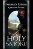 Holy Smoke (Hardcover) - Frederick Ramsay Photo