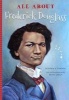 All About Frederick Douglass (Paperback) - Robin L Condon Photo