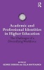 Academic and Professional Identities in Higher Education - The Challenges of a Diversifying Workforce (Hardcover) - Celia Whitchurch Photo