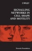 Signalling Networks in Cell Shape and Motility (Hardcover, Little Gldn Tre) - Novartis Foundation Photo