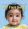 My Face Book Bilingual (Board book) - Star Bright Bks Photo