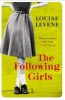 The Following Girls (Paperback) - Louise Levene Photo