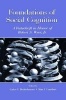 Foundations of Social Cognition - A Festschrift in Honor of Robert S. Wyer, Jr. (Paperback) - Galen V Bodenhausen Photo