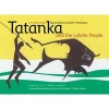 Tatanka and the Lakota People - A Creation Story (Paperback) - Donald F Montileaux Photo