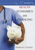 Health Economics and Financing (Hardcover, 5th Revised edition) - Thomas E Getzen Photo