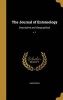 The Journal of Entomology - Descriptive and Geographical; V. 1 (Hardcover) -  Photo