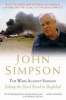 The Wars Against Saddam - Taking the Hard Road to Baghdad (Paperback, Unabridged) - John Simpson Photo