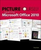 Picture Yourself Learning Microsoft Office 2010 (Paperback, 2nd Revised edition) - Diane Koers Photo