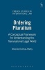 Ordering Pluralism - A Conceptual Framework for Understanding the Transnational Legal World (Paperback, New) - Mireille Delmas Marty Photo