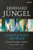 Christ, Justice and Peace - Toward a Theology of the State (Paperback) - Eberhard Jungel Photo