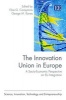 The Innovation Union in Europe - A Socio-Economic Perspective on EU Integration (Hardcover) - Elias G Carayannis Photo