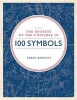 Secrets of the Universe in 100 Symbols (Hardcover) - Sarah Bartlett Photo