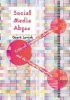 Social Media Abyss - Critical Internet Cultures and the Force of Negation (Paperback) - Geert Lovink Photo