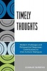 Timely Thoughts - Modern Challenges and Philosophical Responses - Contributions to Inter-cultural Dialogues (Paperback) - Gunnar Skirbekk Photo