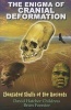 Enigma of Cranial Deformation - Elongated Skulls of the Ancients (Paperback) - David Hatcher Childress Photo