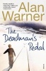 The Deadman's Pedal (Paperback, Reissue) - Alan Warner Photo