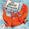 The Worst Princess (Paperback) - Anna Kemp Photo