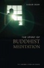 The Spirit of Buddhist Meditation (Paperback) - Sarah Shaw Photo