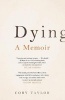 Dying - A Memoir (Hardcover, Main) - Cory Taylor Photo