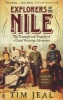 Explorers of the Nile - the Triumph and Tragedy of a Great Victorian Adventure (Paperback, Main) - Tim Jeal Photo