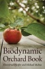 The Biodynamic Orchard Book (Paperback) - Ehrenfried E Pfeiffer Photo