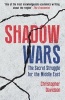 Shadow Wars - The Secret Struggle for the Middle East (Hardcover) - Christopher M Davidson Photo