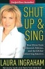 Shut up and Sing - How Elites from Hollywood, Politics, and the UN are Subverting America (Hardcover) - Laura Ingraham Photo