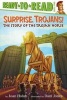 Surprise, Trojans! - The Story of the Trojan Horse (Paperback) - Joan Holub Photo